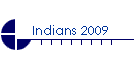 Indians 2009